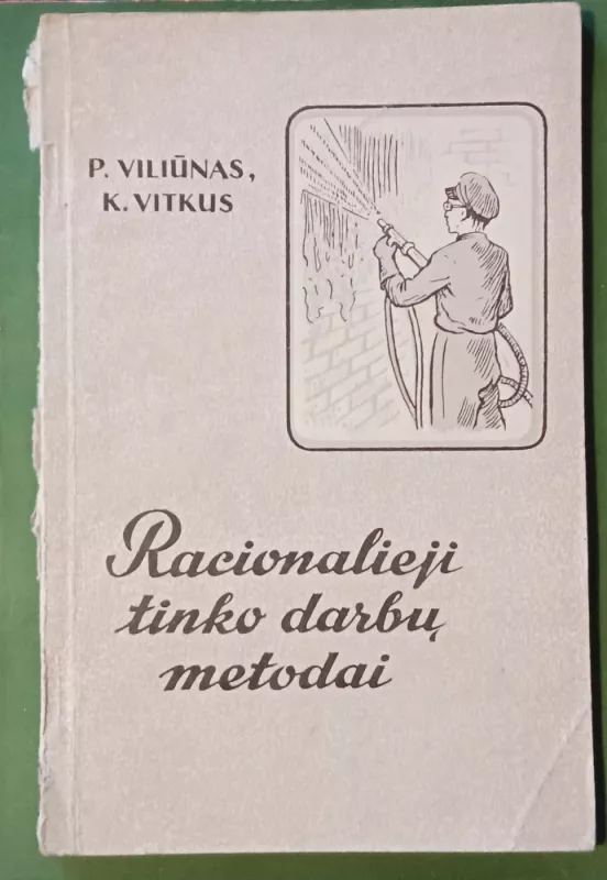 Racionalieji tinko darbų metodai - P.Viliūnas K.Vitkus, knyga 4