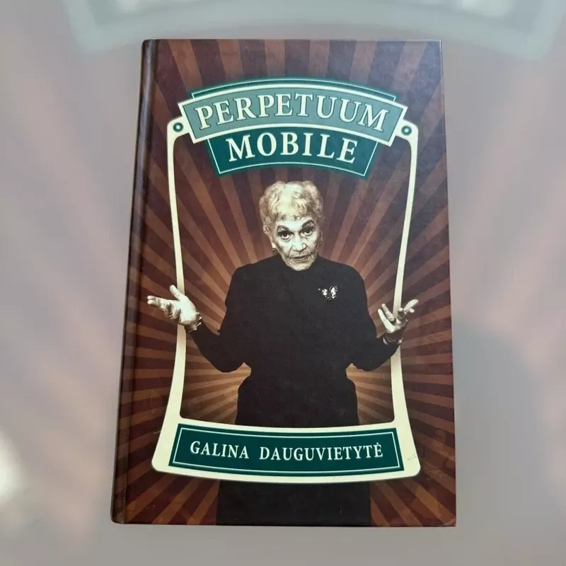 Perpetuum mobile - Galina Dauguvietytė, knyga 2