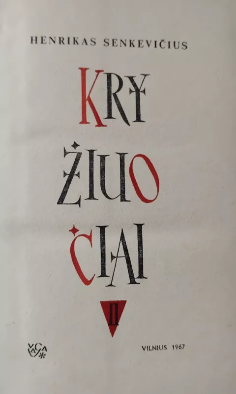 Kryžiuočiai (II tomas) - Henrikas Senkevičius, knyga 2