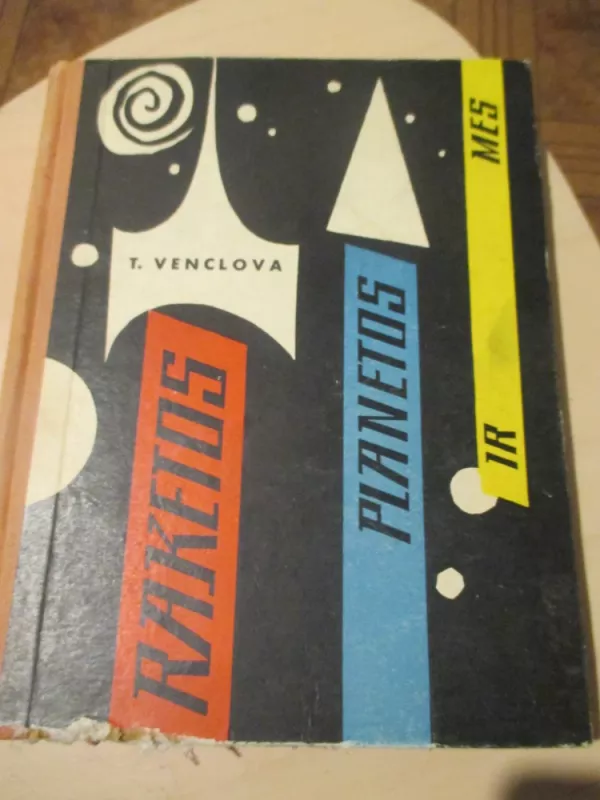 Raketos, planetos ir mes - Tomas Venclova, knyga 3