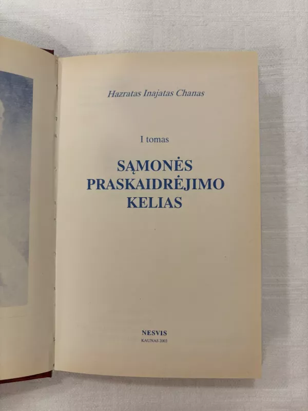 Sąmonės praskaidrėjimo kelias: sufijų mokymas - Hazratas Inajatas Chanas, knyga 4
