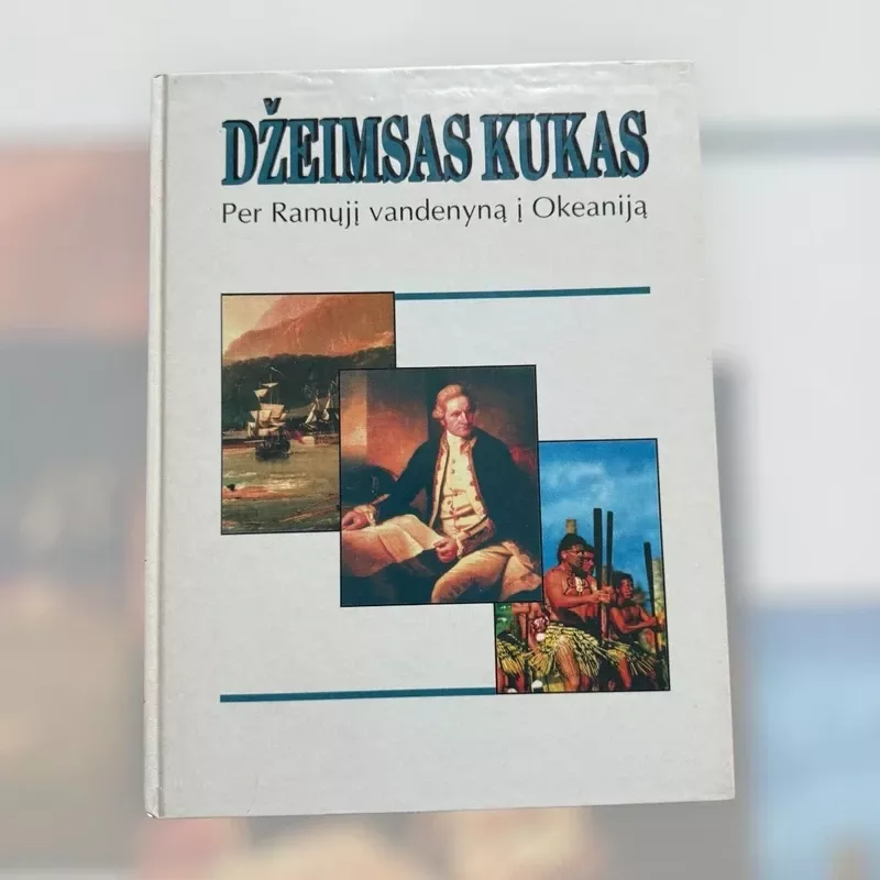 Džeimsas Kukas. Per Ramųjį Vandenyną į Okeaniją - Kukas Džeimsas, knyga 2