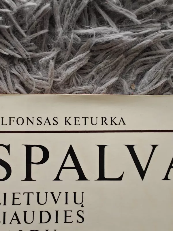 Spalva lietuvių liaudies baldų puošyboje. Skrynios, kuparai, spintos - Alfonsas Keturka, knyga 3