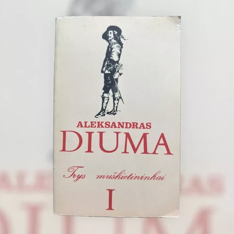 Trys muškietininkai I tomas - Aleksandras Diuma, knyga 2