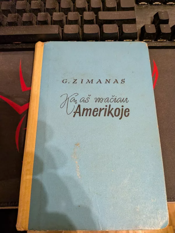 Ką aš mačiau Amerikoje - Genrikas Zimanas, knyga 3