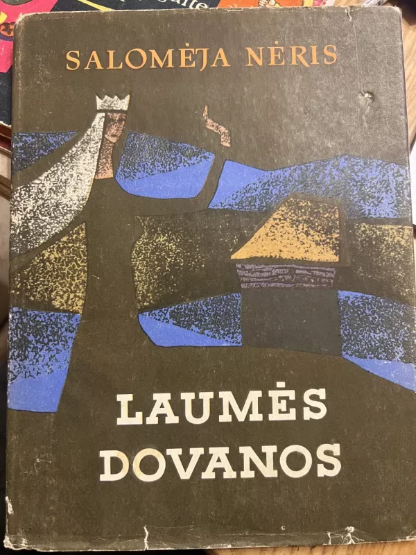 Laumės dovanos - Salomėja Nėris, knyga 2