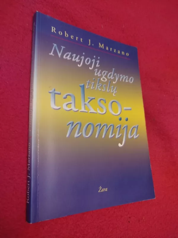 Naujoji ugdymo tikslų taksonomija - Robert J. Marzano, knyga 2