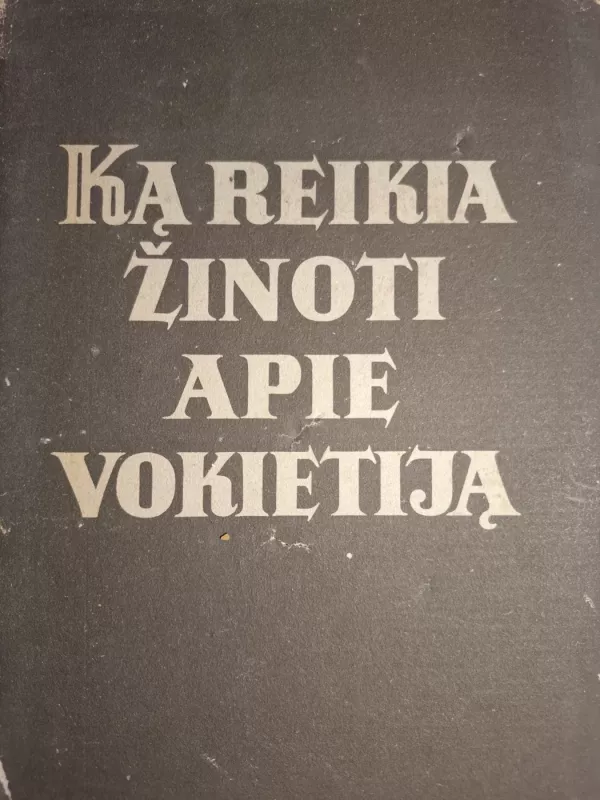 Ką reikia žinoti apie Vokietiją - Autorių kolektyvas (įvairūs), knyga 2