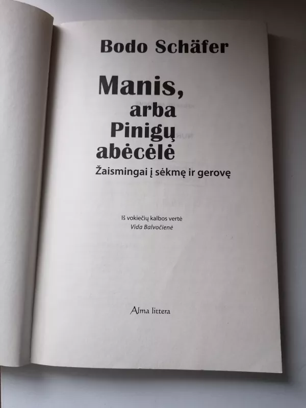 Manis, arba pinigų abėcėlė - Bodo Schäfer, knyga 3