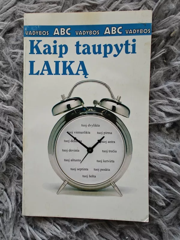 Vadybos ABC: kaip taupyti laiką - Kate Keenan, knyga 2