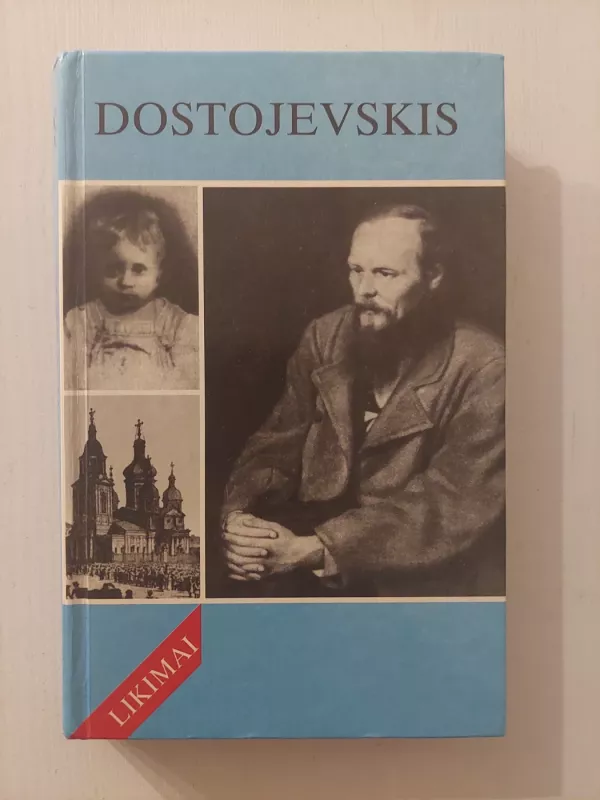 dostojevskis biografinė - Fiodoras Dostojevskis, knyga 2