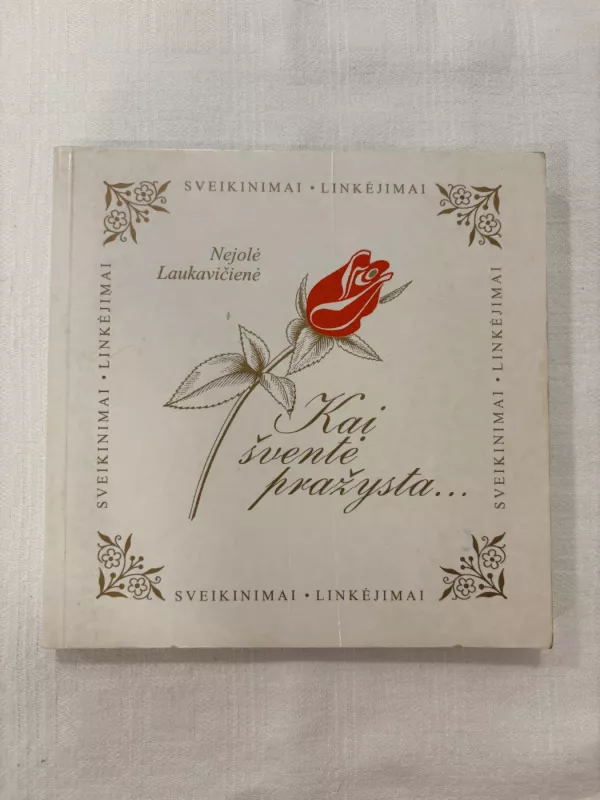 Kai šventė pražysta... - Nejolė Laukavičienė, knyga 2