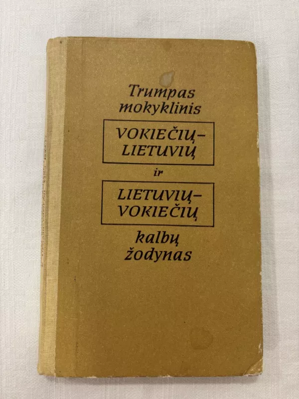 Trumpas mokyklinis vokiečių-lietuvių ir lietuvių-vokiečių kalbų žodynas - Autorių Kolektyvas, knyga 2