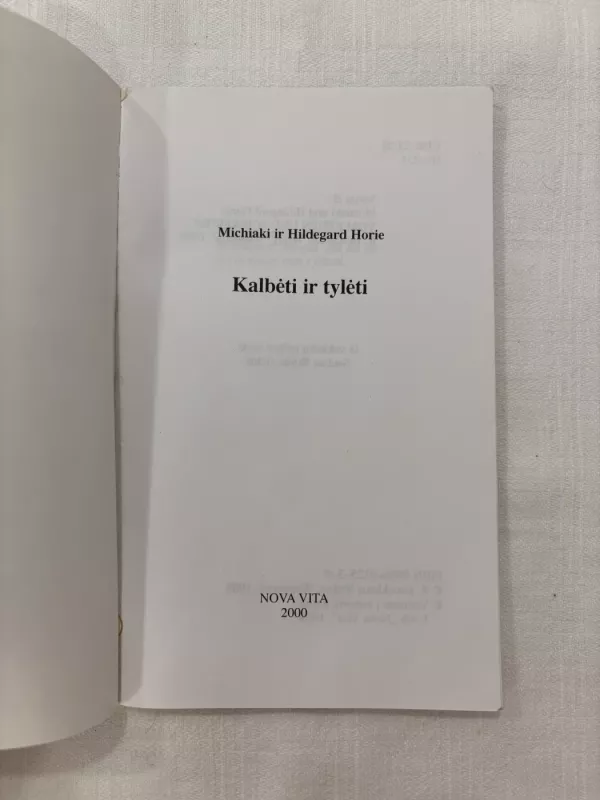 Kalbėti ir tylėti - Michiaki ir Hildegard Horie, knyga 3
