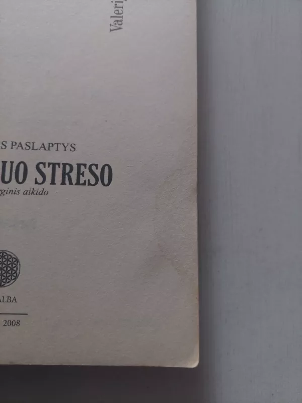 Skiepai nuo streso. Psichoenerginis aikido - Valerijus Sinelnikovas, knyga 5