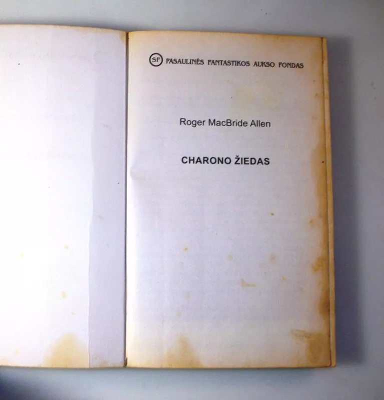 Charono žiedas (449) - Roger MacBride Allen, knyga 6