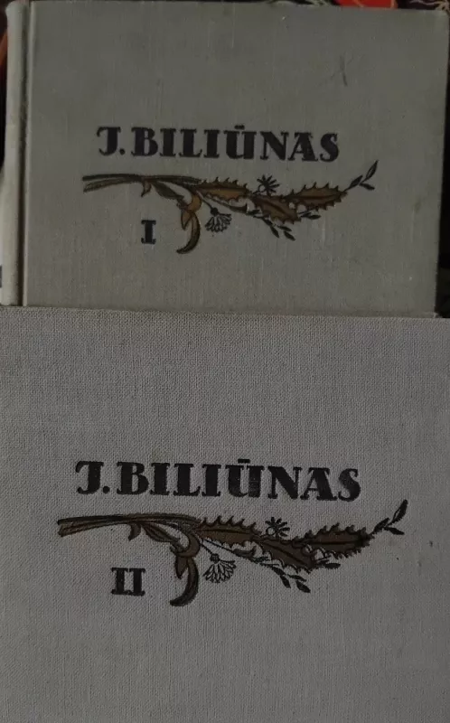 Jonas Biliūnas Raštai (I ir II tomai) - Jonas Biliūnas, knyga 3