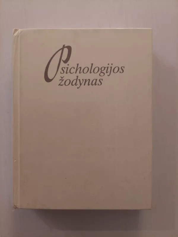 Psichologijos žodynas - Autorių Kolektyvas, knyga 2