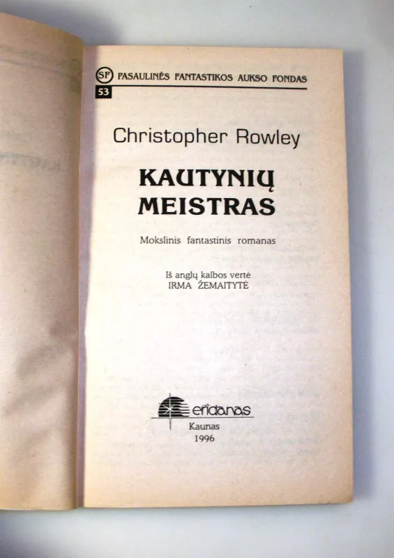 Kautynių meistras - Christopher Rowley, knyga 6