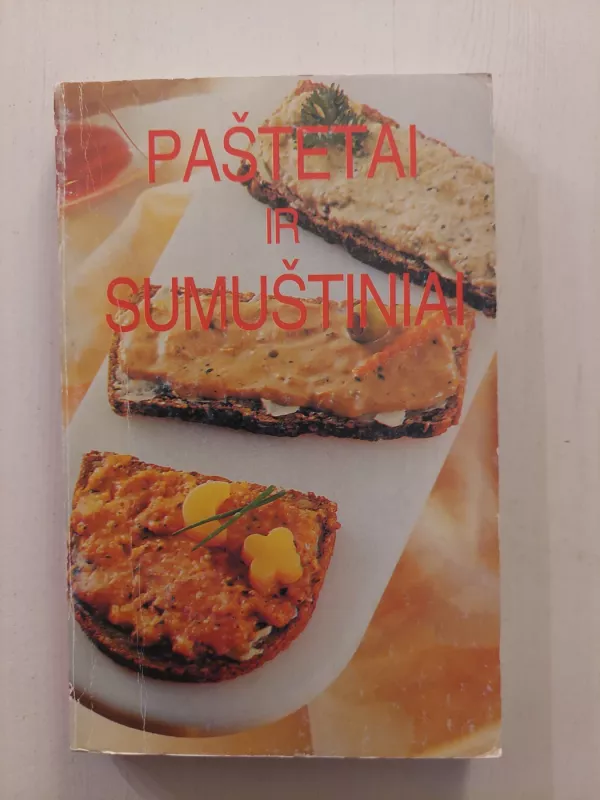 Paštetai ir sumuštiniai - Danutė Barisauskaitė, knyga 2
