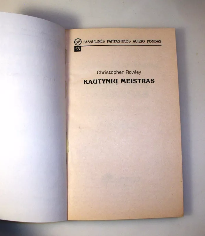 Kautynių meistras - Christopher Rowley, knyga 5