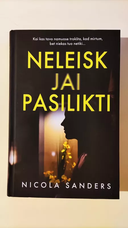 Neleisk jai pasilikti - Nicola Sanders, knyga 2