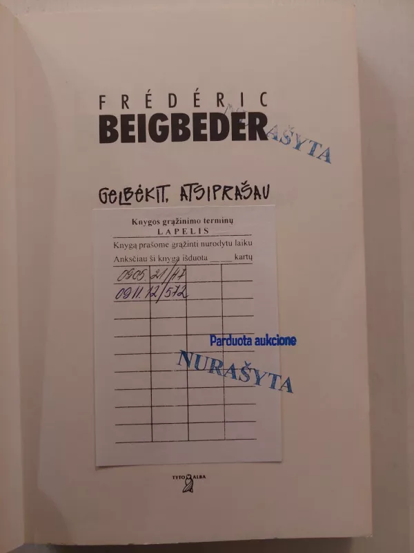 Gelbėkit, atsiprašau - Frederic Beigbeder, knyga 3