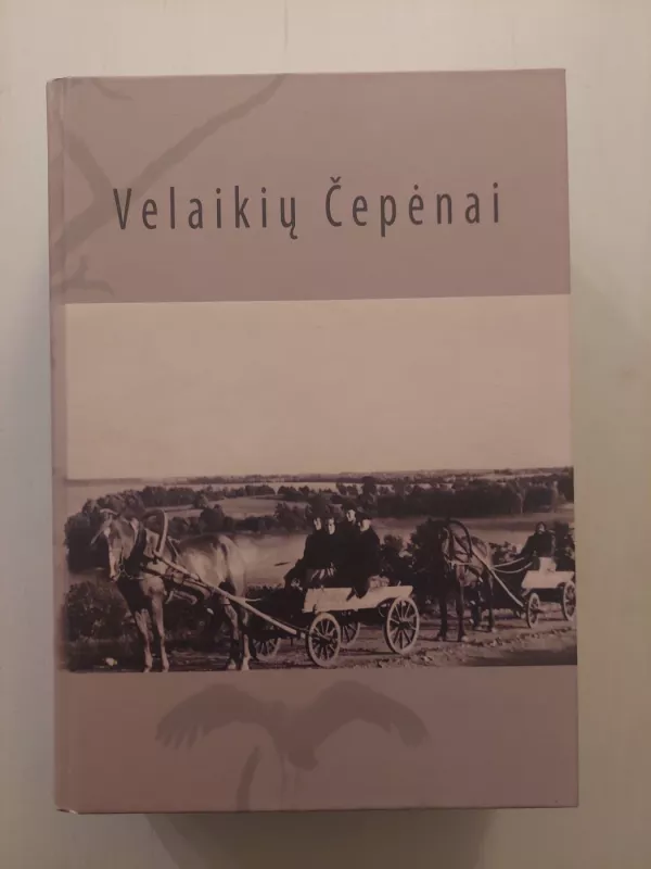 Velaikių Čepėnai - kun. Juozas Čepėnas, knyga 2