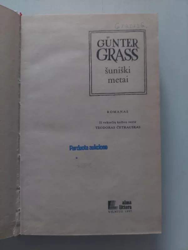 Šuniški metai: romanas - Gunter Grass, knyga 3