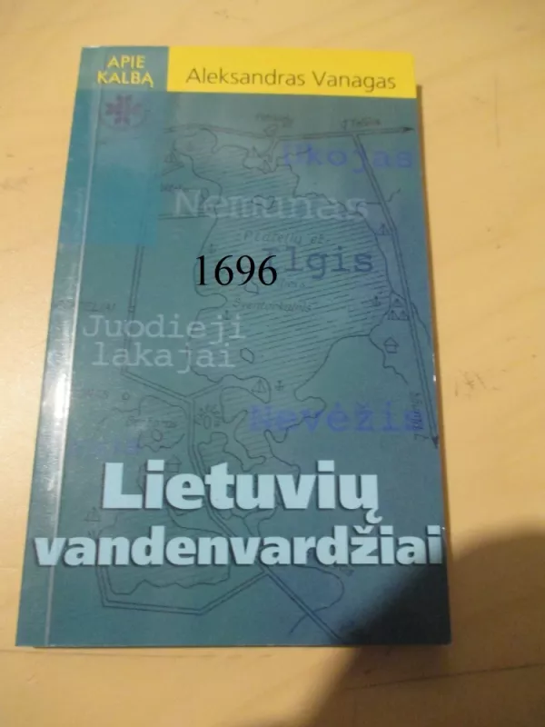 Lietuvių vandenvardžiai - Aleksandras Vanagas, knyga 2