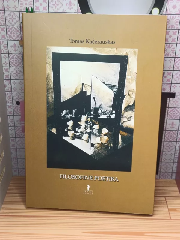 Filosofinė poetika - Tomas Kačerauskas, knyga 2