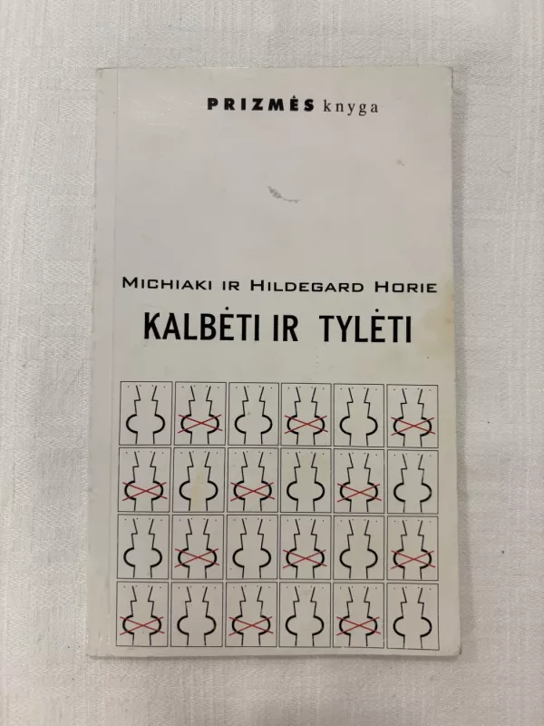 Kalbėti ir tylėti - Michiaki ir Hildegard Horie, knyga 2