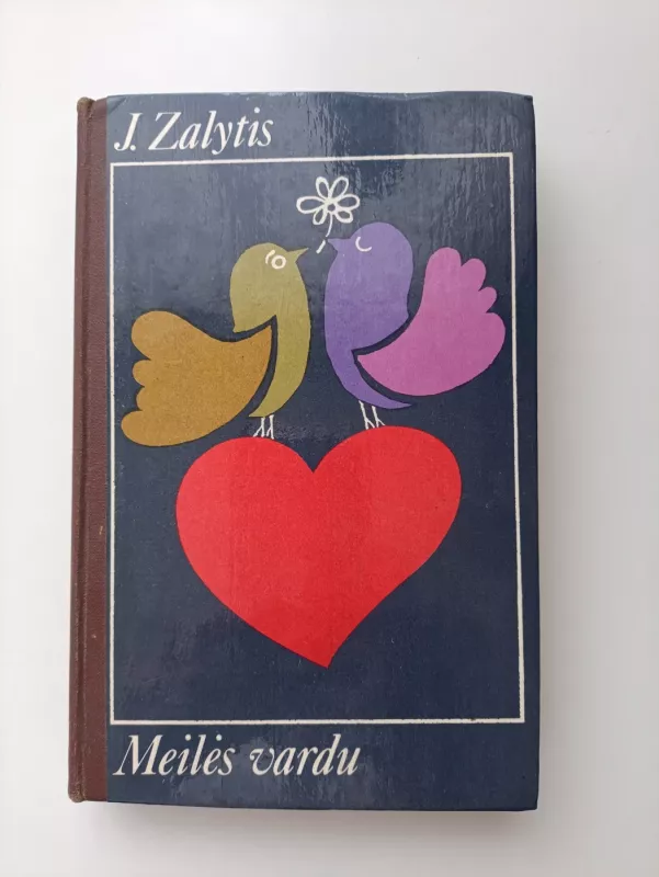Meilės vardu - Jonas Zalytis, knyga 3