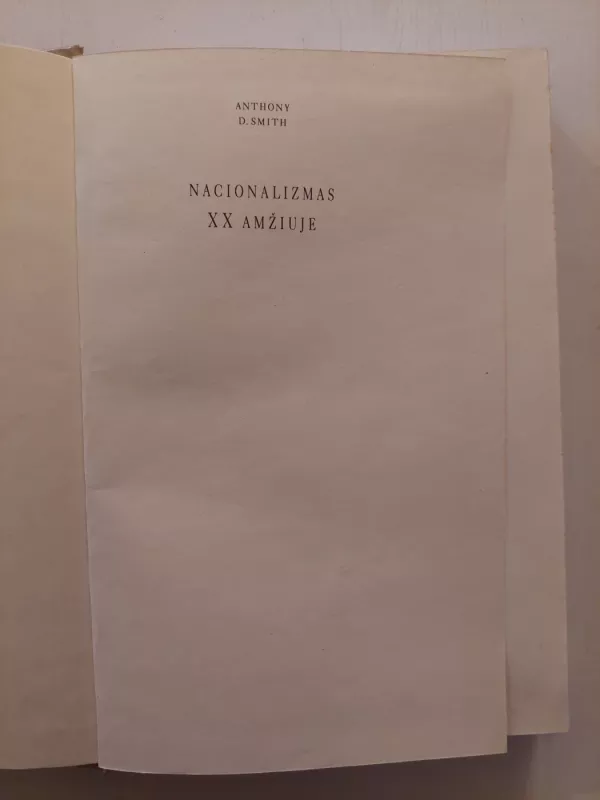 Nacionalizmas XX amžiuje - Anthony D. Smith, knyga 2