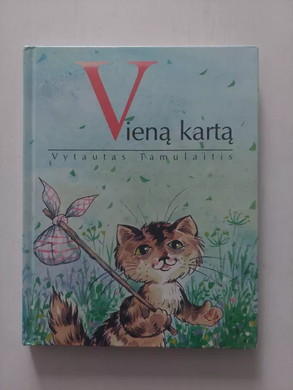 Vieną kartą - Vytautas Tamulaitis, knyga 2