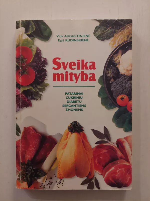 Sveika mityba - Rudinskienė Eglė Augustinienė Vida, knyga 2
