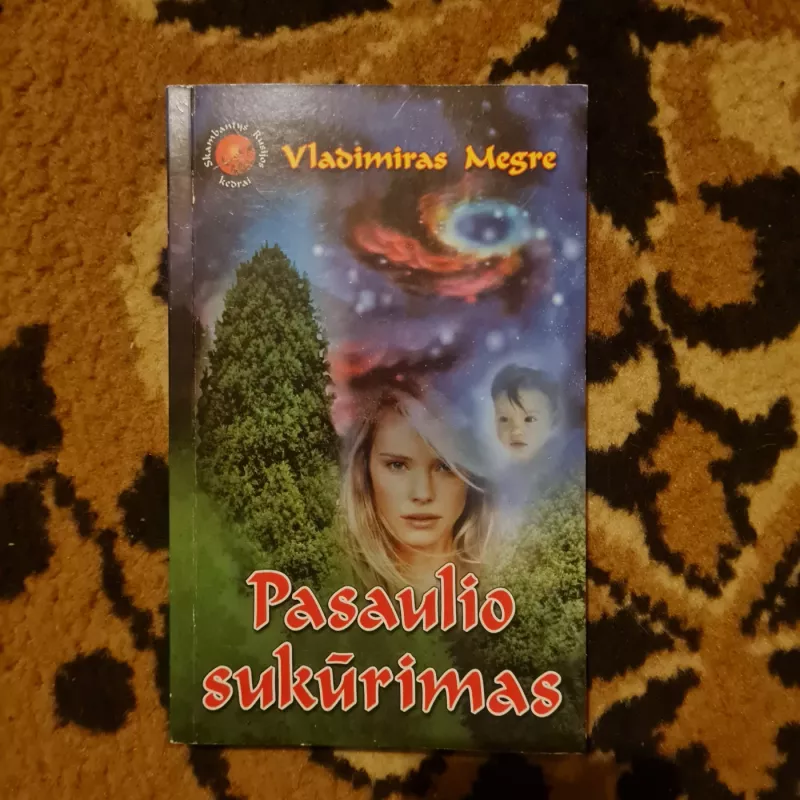 Pasaulio sukūrimas 4 knyga - Vladimiras Megre, knyga 2