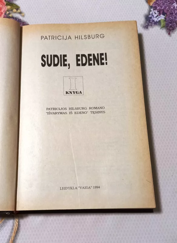 Sudie, Edene! I knyga - Patricija Hilsburg, knyga 3