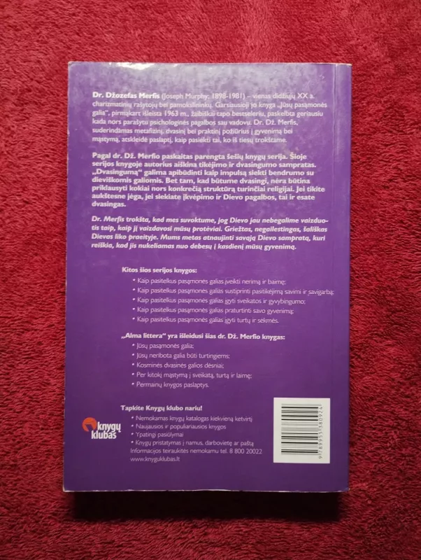 Kaip pasitelkus pasąmonės galias susikurti dvasingesnę apliką - Joseph Murphy, knyga 3