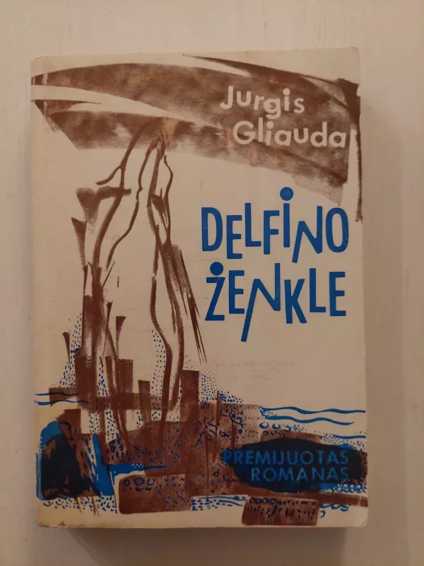 Delfino ženkle - Jurgis Gliauda, knyga 2