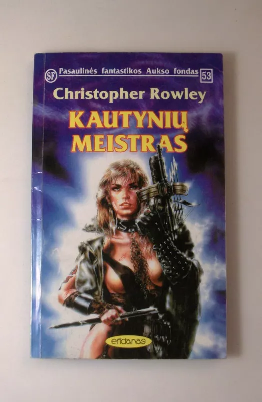 Kautynių meistras - Christopher Rowley, knyga 2