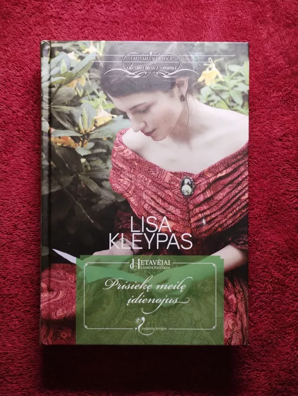 Prisiekę meilę įdienojus - Lisa Kleypas, knyga 2