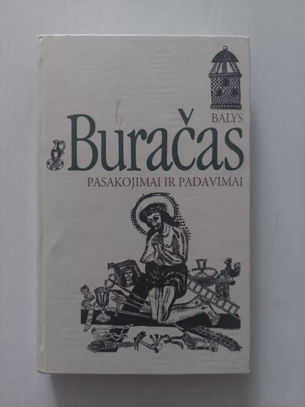 Pasakojimai ir padavimai - Balys Buračas, knyga 2