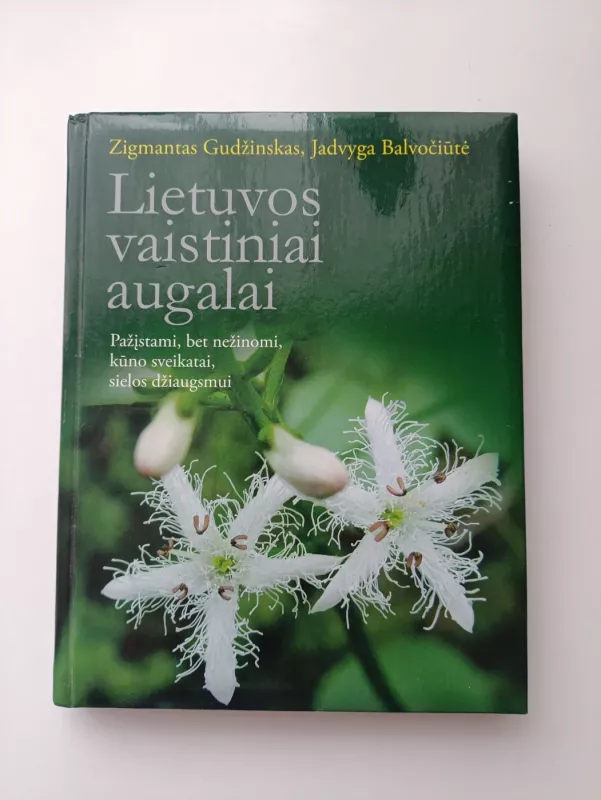 Lietuvos vaistiniai augalai - Zigmantas Gudžinskas, knyga 2