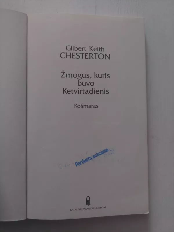 Žmogus, kuris buvo Ketvirtadienis: košmaras - Gilbert Keith Chesterton, knyga 3