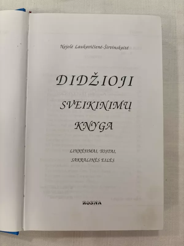 Didžioji sveikinimų knyga: linkėjimai, tostai, sakralinės eilės - Nejolė Širvinskaitė-Laukavičienė, knyga 3