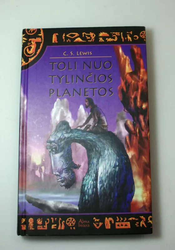 Toli nuo tylinčios planetos - C. S. Lewis, knyga 5
