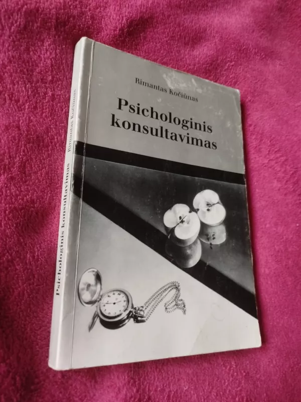 Psichologinis konsultavimas - Rimantas Kočiūnas, knyga 2