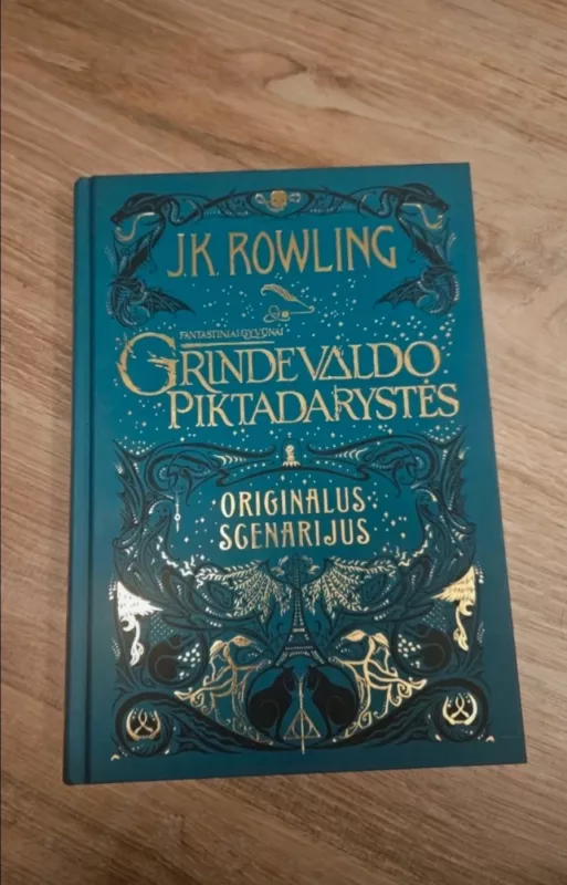 Fantastiniai gyvūnai ir kur juos rasti + Grindevaldo piktadarystės - Rowling J. K., knyga 3