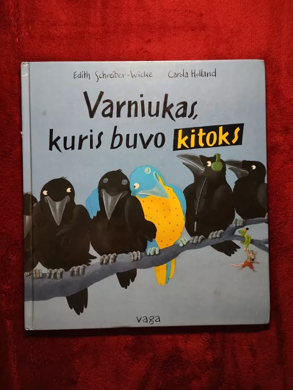 Varniukas, kuris buvo kitoks - Edith Schreiber-Wicke, knyga 2